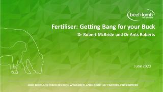 Fertiliser: Getting Bang for your Buck, with Dr Robert McBride and Dr Ants Roberts
