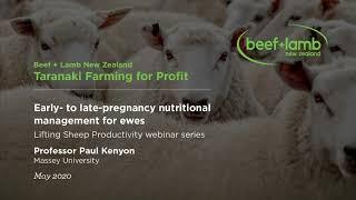 Early- to late-pregnancy nutritional management with Professor Paul Kenyon, Massey University