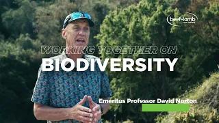 The importance of working together on biodiversity - Professor David Norton explains