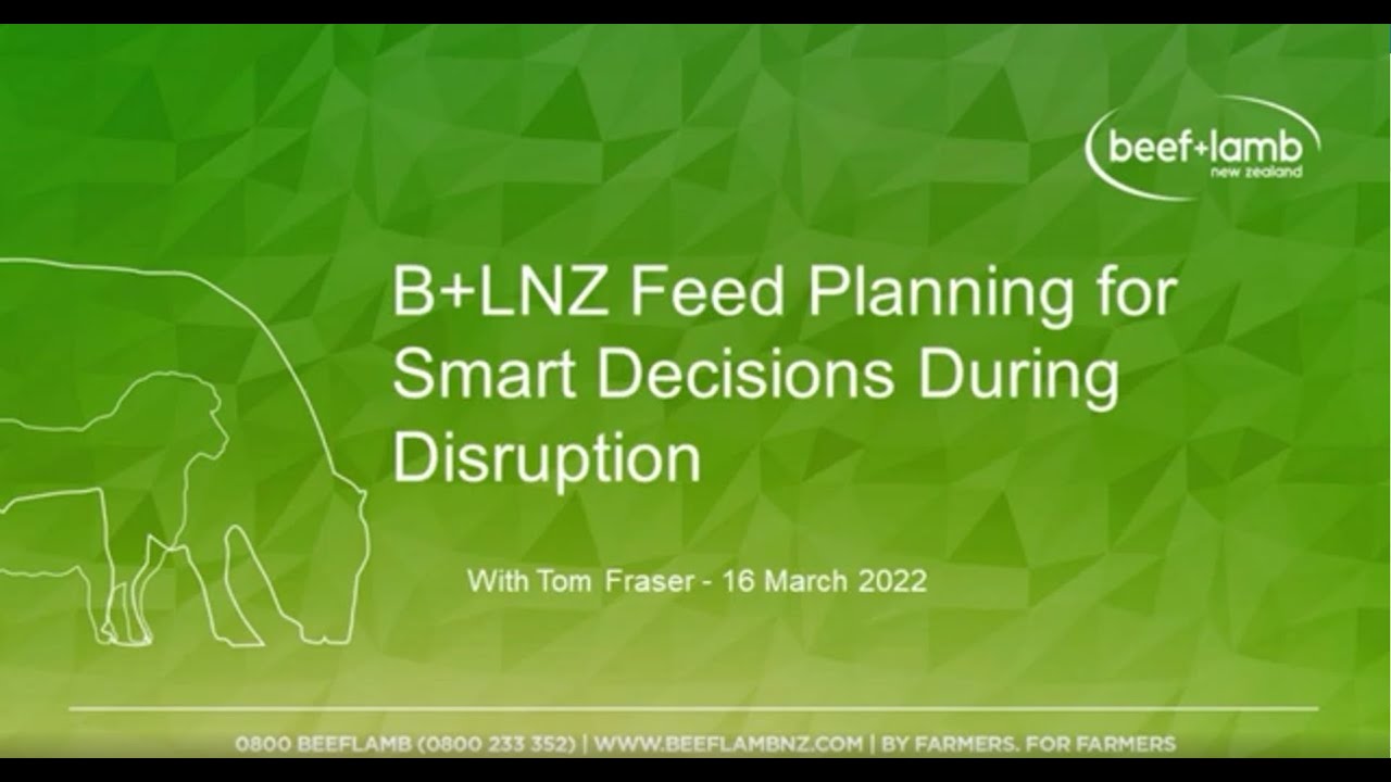 Beef + Lamb New Zealand Feed Planning for Smart Decisions During