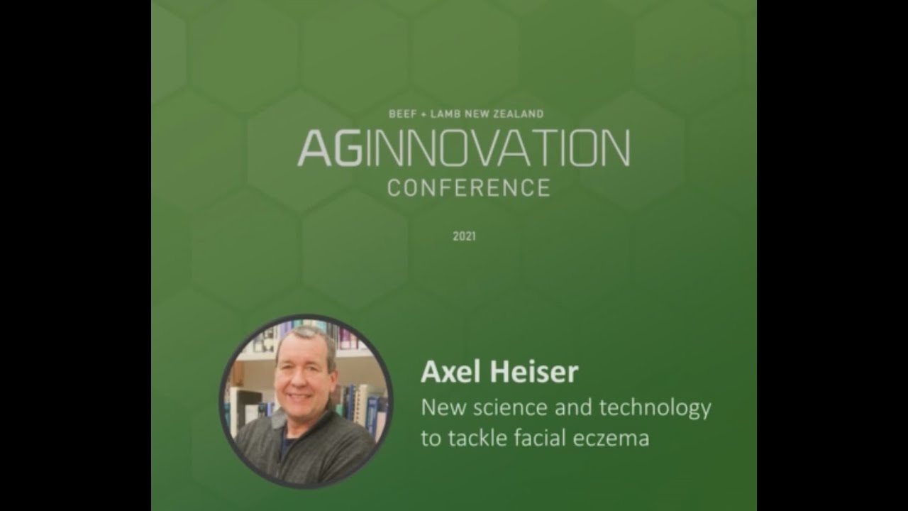 AgInnovation 2021 New Science and technology to tackle facial eczema Axel Heiser, AgResearch